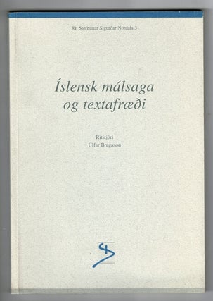 Item #32573 Íslensk málsaga og textafraeði. Ulfar Bragason