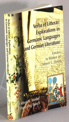 Item #32598 Verba et litteræ: explorations in Germanic languages and German literature : essays...