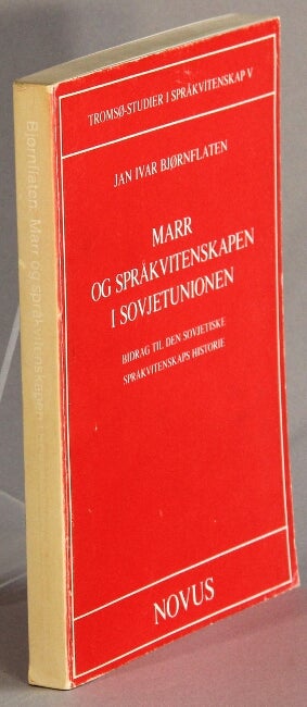 Item #32638 Marr og språkvitenskapen i Sovjetunionen: bidrag til den sovjetiske språkvitenskaps historie. Jan Ivar Bjørnflaten.