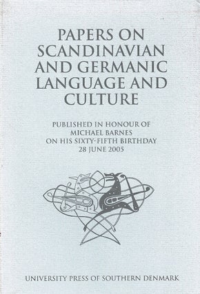 Item #32667 Papers on Scandinavian and Germanic language and culture: published in honour of...