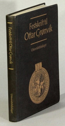 Item #32688 Festskrift til Ottar Grønvik på 75-årsdagen den 21. oktober 1991. John Ole...