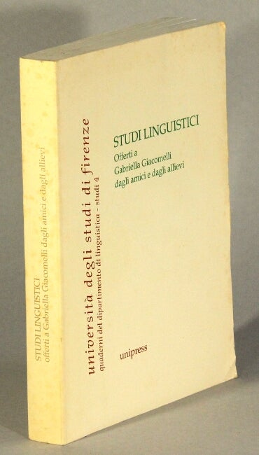Item #32693 Studi linguistici offerti a Gabriella Giacomelli dagli amici e dagli allievi. Amalia Catagnoti.
