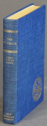 Item #32774 The St. Croix: Midwest border river ... Illustrated by Gerald Hazard. JAMES TAYLOR DUNN