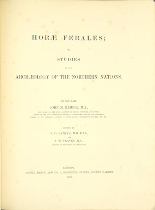 Item #32832 Horae ferales; or studies in the archaeology of the northern nations ... Edited by R....