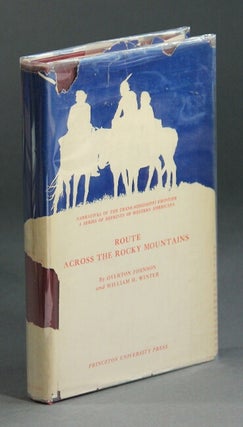 Item #32846 Route across the Rocky Mountains... Reprinted, with preface and notes by Carl L....