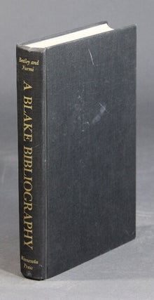 Item #32874 A Blake bibliography: annotated lists of works, studies, and Blakeana. G. E. JR....
