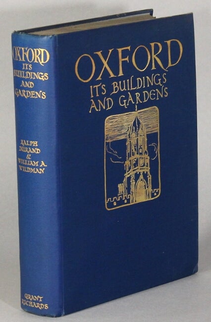 Item #32909 Oxford its buildings and gardens. RALPH DURAND.