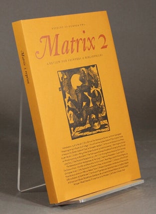 Item #32924 Matrix 2: a review for printers and bibliophiles. John Randle, Rosalind Randle