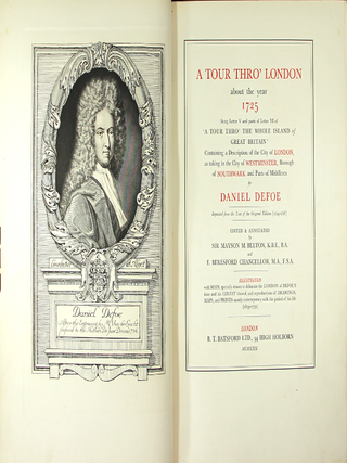 A tour thro' London about the year 1725 being Letter V and parts of Letter VI of 'A tour thro' the whole Island of Great Britain,' containing a description of the city of London, as taking in the city of Westminster, borough of Southwark and parts of Middlesex ... edited & annotated by Sir Mayson M. Beeton and E. Beresford Chancellor
