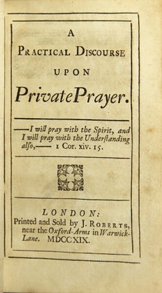 Item #33014 A practical discourse upon private prayer. John Fisher