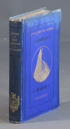 Item #33045 A yacht voyage. Letters from high latitudes: being some account of a voyage, in 1856,...
