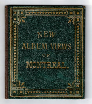 Item #33159 New album views of Montreal [cover title