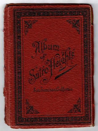Item #33284 Album of Sutro Heights, San Francisco, California [cover title