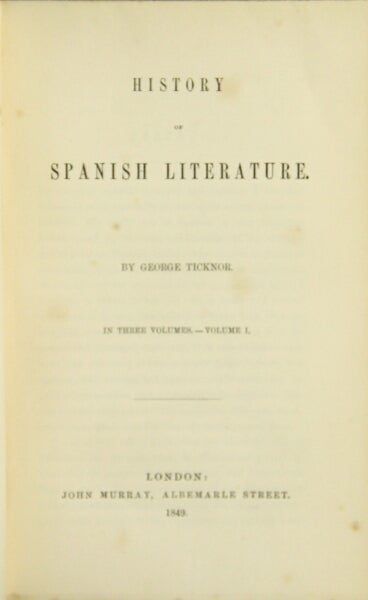 Item #33511 History of Spanish literature. George Ticknor.
