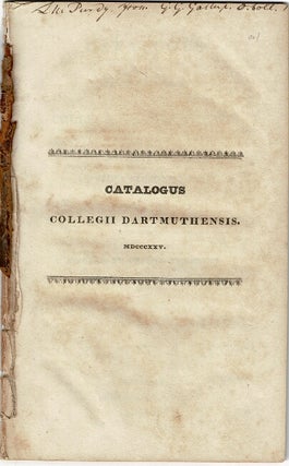 Item #33512 Catalogus senatus academici Collegii Dartmuthensis in Republica Neo-Hantoniensi, :...