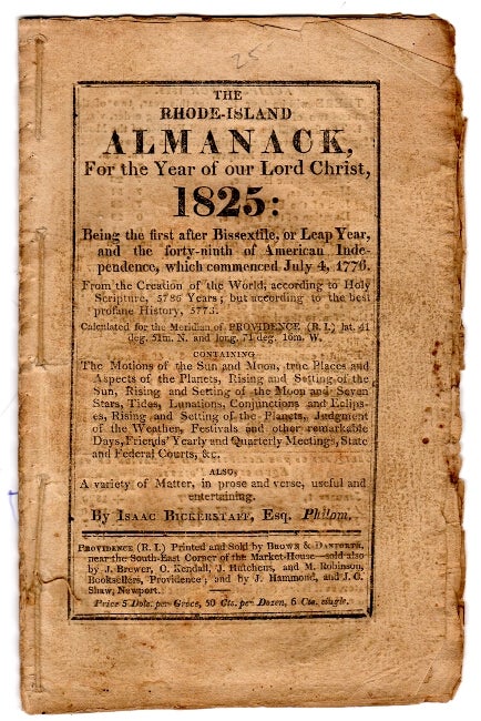 Item #33661 The Rhode-Island almanack, for the year of Our Lord Christ 1825. Isaac Bickerstaff.
