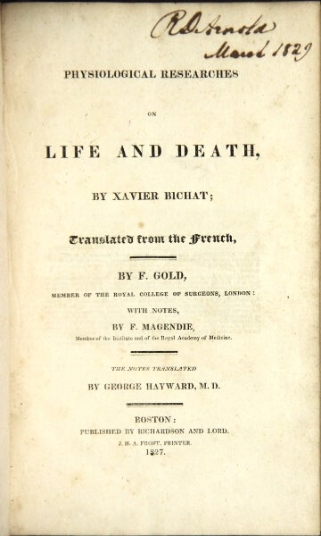 Item #33666 Physiological researches on life and death ... translated from the French by F. Gold ... with notes by F. Magendie ... the notes translated by George Hayward, M.D. XAVIER BICHAT.
