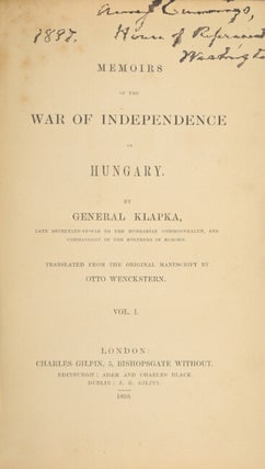 Memoirs of the war of independence in Hungary… Translated from the original manuscript by Otto Wenckstern