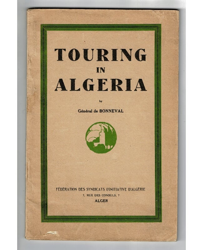 Item #33957 Touring in Algeria. General de BONNEVAL.