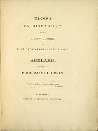 Item #34109 Eloisa en dishabille: being a new version of that lady's celebrated epistle to...