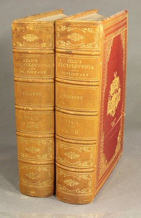 Zell's popular encyclopaedia. A universal dictionary of English language, science, literature and art.
