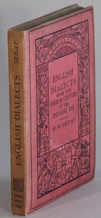 Item #34215 English dialects from the eighteenth century to the present day. Walter W. Skeat, Rev