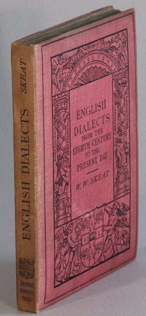 Item #34215 English dialects from the eighteenth century to the present day. Walter W. Skeat, Rev.