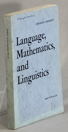 Item #34240 Language, mathematics, and linguistics. Charles F. Hockett