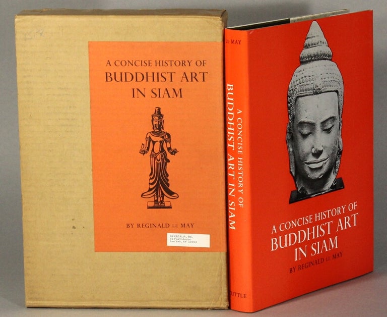 Item #34400 A concise history of Buddhist art in Siam. Reginald Le May.