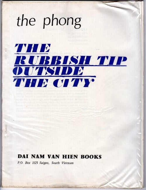 Item #34486 The rubbish tip outside the city and other stories. Translated by Dam Xuan Can. Th&eacute; Phong, i e. Do Manh Tuong.