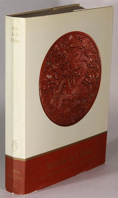 Item #34518 Arts de la Chine. Or, argent, bronzes des epoques tardives, emaux, laques, bois. Soame Jenyns, William Watson.