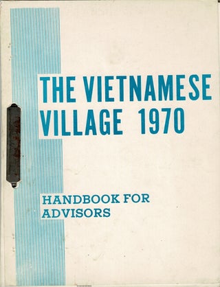 Item #34734 The Vietnam village 1970. Handbook for advisors [cover title]. The Vietnamese...