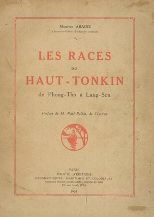 Les races du Haut-Tonkin de Phong-Tho à Lang-Son. Préface de M. Paul Pelliot.