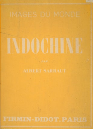 Indochine. Documents commentes par Charles Robequin