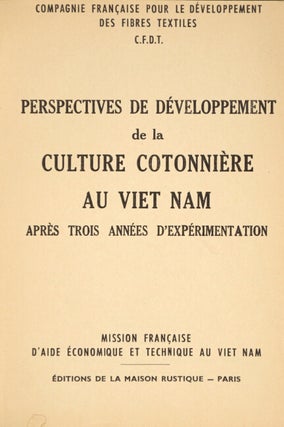 Perspectives de développement de la culture cotonnière au Viet Nam après trois années d'expérimentation