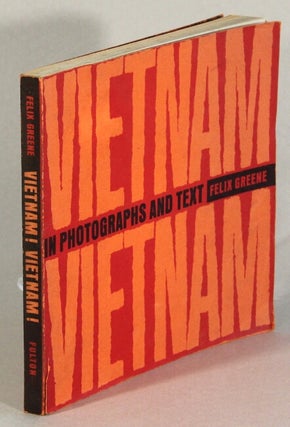 Item #35022 Vietnam! Vietnam!... With photographs by some of the world's leading...
