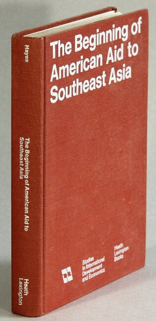 Item #35055 The beginning of American aid in Southeast Asia: the Griffin mission of 1950. Samuel P. Hayes, ed.