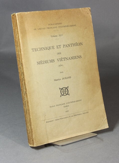 Item #35109 Technique et panthéon des médiums viêtnamiens (Ðông). Maurice Durand.