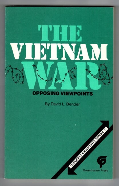 Item #35392 The Vietnam War: opposing viewpoints. David Bender.