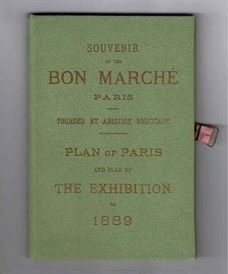 Item #35553 Souvenir of the Bon Marche Paris. Founded by Aristide Boucicaut. Plan of Paris and...
