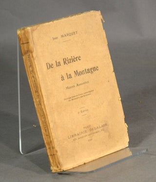 Item #35591 De la rizière à la montagne: moeurs annamites. Jean Marquet