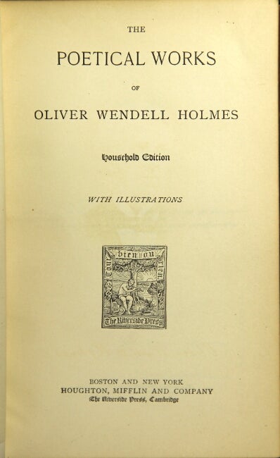 Item #35943 Poetical works ... Household Edition with illustrations. OLIVER WENDELL HOLMES.