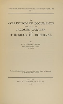 A collection of documents relating to Jacques Cartier and the Sieur de Roberval