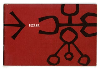 Item #36648 Texana at the University of Texas: An exhibition of manuscripts, broadsides, books,...