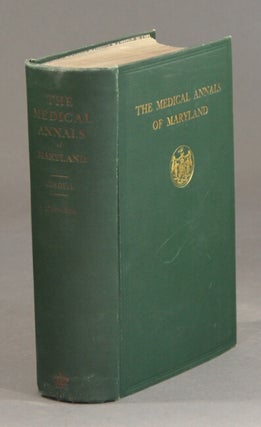Item #36772 The medical annals of Maryland 1799-1899. Eugene Fauntleroy Cordell