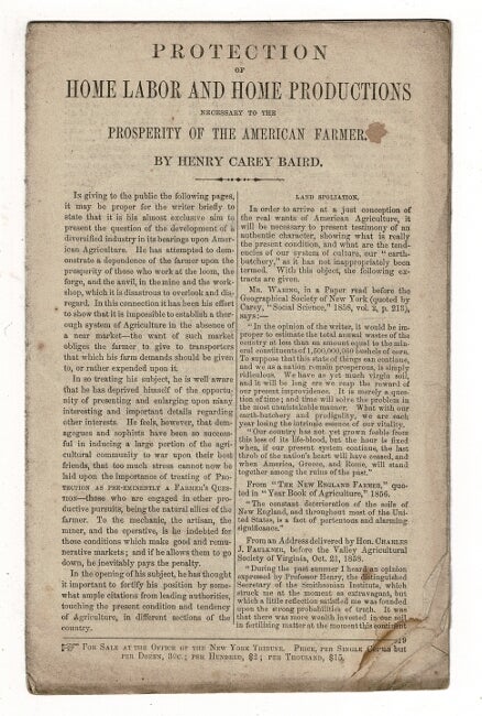 Item #36832 Protection of home labor and home productions necessary to the prosperity of the American farmer. Henry Carey Baird.
