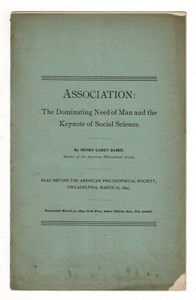 Item #36906 Association: The dominating need of man and the keynote of social science...Read...