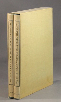 Item #36963 Autograph poetry in the English language: Facsimiles of original manucripts from the...