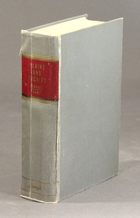Item #36974 Henry R. Wagner's: The plains and the Rockies. A bibliography of original narratives...