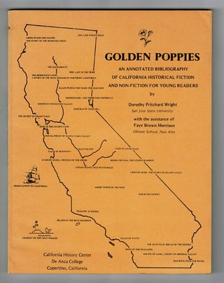 Item #36978 Golden poppies. An annotated bibliography of California historical fiction and...